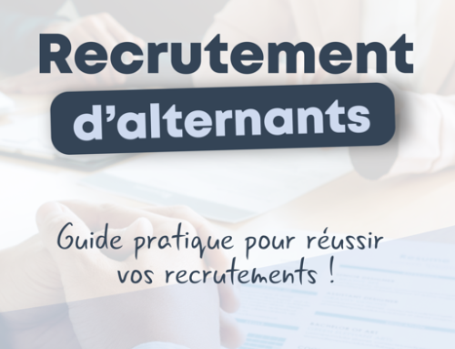 Recrutement d&rsquo;Alternants : Guide pratique pour réussir vos recrutements ! 📝